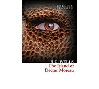 The Island of Doctor Moreau (Collins Classics) [Lingua inglese]