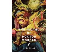 The Island of Doctor Moreau (Signature Editions)