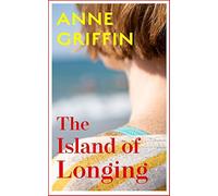 The island of longing - Griffin Anne