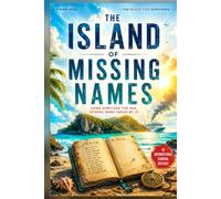 The Island of Missing Names: An Unforgettable Survival Mystery