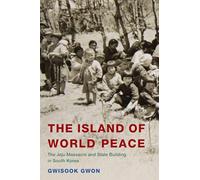 Gwisook Gwon The Island of World Peace (Copertina rigida)