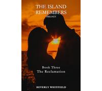 The Island Remembers: Book 3 The Reclamation