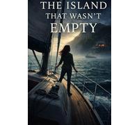 The Island That Wasn’t Empty