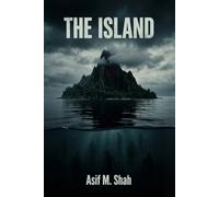 THE ISLAND: The Cost of Forever