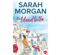 The Island Villa: Une romance sous le soleil de la Méditerranée par Sarah Morgan !