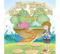 The Island Where Feelings Grow