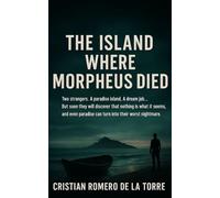 The Island Where Morpheus Died.