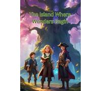 The Island Where Wonders Begin