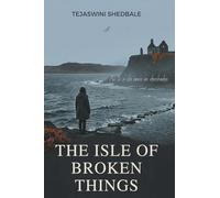 THE ISLE OF BROKEN THINGS