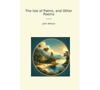 The Isle of Palms, and Other Poems