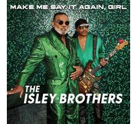 The Isley Brothers Make Me Say It Again, Girl (CD) Album