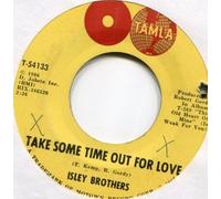The Isley Brothers - Take Some Time Out For Love / Who Could Ever Doubt My Love