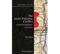 The Israel-Palestine Conflict: Contested Histories