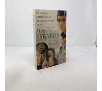 The Israelis: Ordinary People in an Extraordinary Land