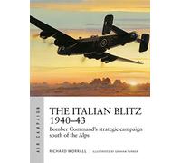 Richard Worrall The Italian Blitz 1940-43 (Tascabile) Air Campaign