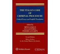 The italian code of criminal procedure. Critical essays and english translation