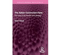 The Italian Communist Party: The Crisis of the Popular Front Strategy