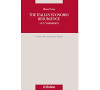 9788815391193 The italian economic resurgence. A G7 comparison - Marco Fortis
