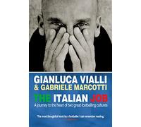 Gianluca Vialli Gabriele Marcotti The Italian Job (Tascabile)