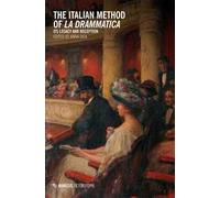 The Italian method of La drammatica. Its legacy and reception