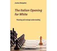 The Italian Opening for White: Planning and strategic understanding