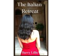 The Italian Retreat: An uplifting story of resilience and the healing power of love
