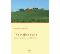 The italian style. Economy, culture and society [Lingua inglese]