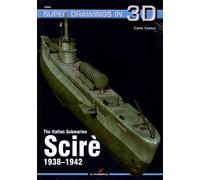 The Italian Submarine Scirè 1938-1942 - Kagero Super Drawings in 3D