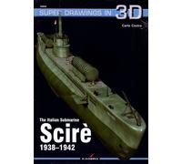 The Italian Submarine Scirè 1938-1942 - Kagero Super Drawings in 3D
