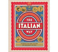 The Italian Way: Everything We Love About Italy