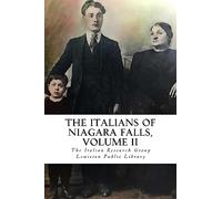 The Italians of Niagara Falls, Volume II