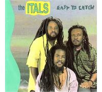 The Itals - Easy to Catch