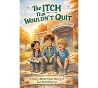 The Itch That Wouldn't Quit: A Story About Skin, Strength and Standing Up