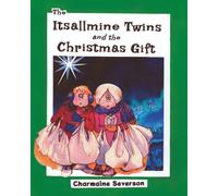 The Itsallmine Twins and the Christmas Gift: A Christmas Rhyming Tale