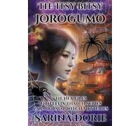 The Itsy Bitsy Jorogumo: Paranormal Witch and Wizard Mysteries: 11