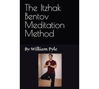 The Itzhak Bentov Meditation Method: 1