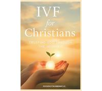 THE IVF BOOK FOR CHRISTIANS: Trusting God Through the Journey