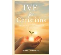 THE IVF BOOK FOR CHRISTIANS: Trusting God Through the Journey