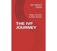 THE IVF JOURNEY: Hope, Science & Real Stories: 1