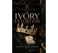 The Ivory Extortion: BWWM Dark Mafia Romance, Reverse Age Gap, Older Woman Younger Man, BBW, Ruthless Protector, Forbidden Attraction, Revenge Pact