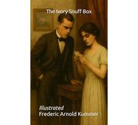 The Ivory Snuff Box: Illustrated