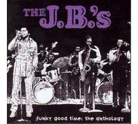 The J.B.'s Funky Good Time: The Anthology (CD) Album