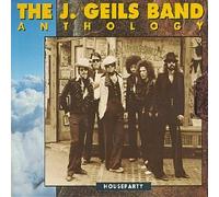 The J. Geils Band - Anthology-Houseparty