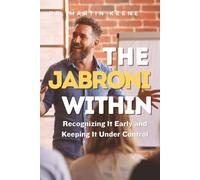 The Jabroni Within: Recognizing It Early and Keeping It Under Control