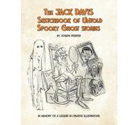 The Jack Davis Sketchbook of Untold Spooky Ghost Stories (Tascabile)