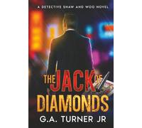 The Jack of Diamonds: A Detective Shaw and Woo Novel