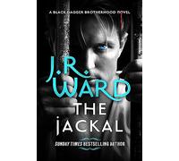 The Jackal: The dark and sexy spin-off series from the beloved Black Dagger Brotherhood