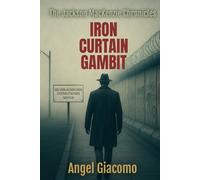 The Jackson MacKenzie Chronicles: Iron Curtain Gambit