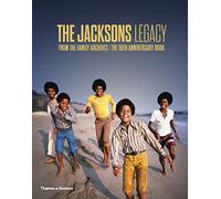 The Jacksons : Legacy: From the Family Archives / The 50th Anniversary Book