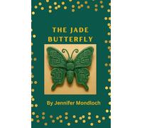 The Jade Butterfly: A Maya Love Story